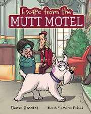 Escape from the Mutt Motel