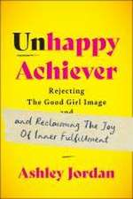 Unhappy Achiever