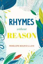 Rhymes without Reason