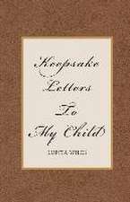 Keepsake Letters To My Child