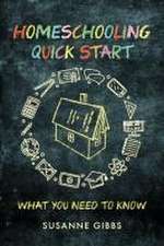 Homeschooling Quick Start