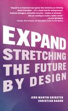 Expand: Stretching the Future by Design