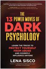 The 13 Power Moves of Dark Psychology