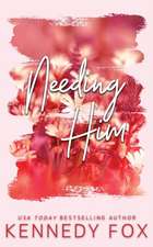 Fox, K: Needing Him - Alternate Special Edition Cover