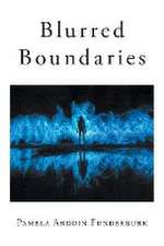 Blurred Boundaries