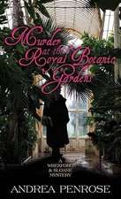 Murder at the Royal Botanic Gardens: A Wrexford and Sloane Mystery