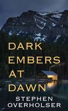 Dark Embers at Dawn