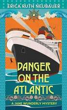 Danger on the Atlantic: A Jane Wunderly Mystery