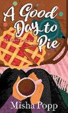 A Good Day to Pie