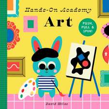 Hands-On Academy Art: Push, Pull & Spin