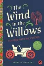 The Wind in the Willows: The Read-With-Me Edition: The Unabridged Story in 20-Minute Reading Sections with Comprehension Questions, Discussion Prompts, Definitions, and More!