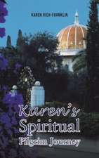 Karen's Spiritual Pilgrim Journey