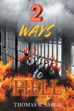 2 WAYS to HELL