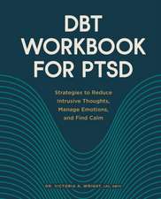 Dbt Workbook for Ptsd