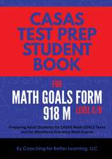 CASAS Test Prep Student Book for Math GOALS Form 918 M Level C/D