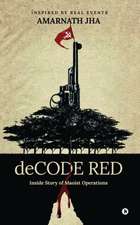 Amarnath Jha: DECODE RED