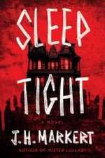 Sleep Tight: A Novel