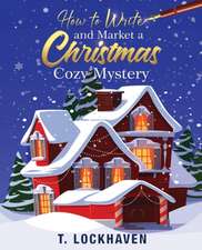 How to Write and Market a Christmas Cozy Mystery