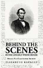 Behind the Scenes in the Lincoln White House