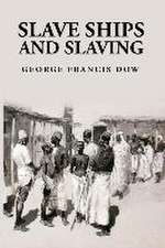 Slave Ships and Slaving