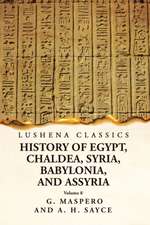 History of Egypt, Chaldea, Syria, Babylonia and Assyria Volume 8