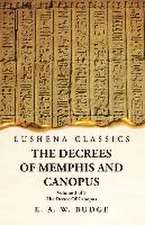 The Decrees Of Memphis And Canopus The Decree Of Canopus Volume 3 of 3