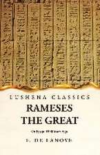 Rameses the Great Or Egypt 3300 Years Ago