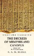 The Decrees Of Memphis And Canopus The Decree Of Canopus Volume 3 of 3