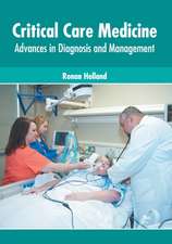 Critical Care Medicine: Advances in Diagnosis and Management