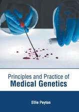 Principles and Practice of Medical Genetics