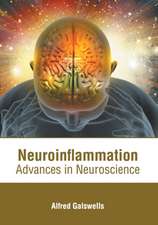 Neuroinflammation: Advances in Neuroscience