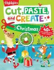 Cut, Paste, and Create Christmas