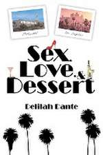 Sex, Love, and Dessert