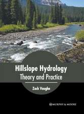 Hillslope Hydrology: Theory and Practice