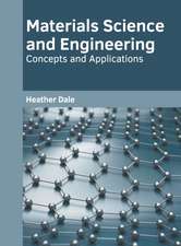 Materials Science and Engineering: Concepts and Applications