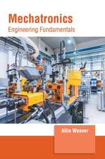 Mechatronics: Engineering Fundamentals