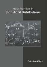 New Frontiers in Statistical Distributions