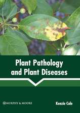 Plant Pathology and Plant Diseases