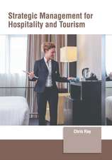 Strategic Management for Hospitality and Tourism