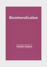 Biomineralization