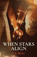 McCoy, E: When Stars Align