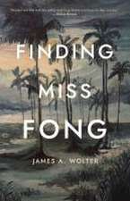 Wolter, J: Finding Miss Fong