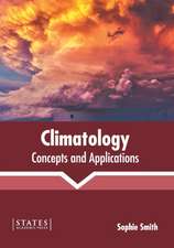 Climatology: Concepts and Applications