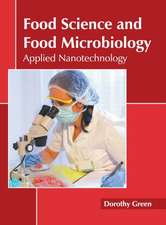 Food Science and Food Microbiology: Applied Nanotechnology