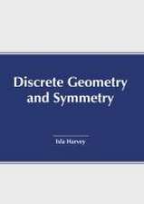 Discrete Geometry and Symmetry