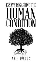 Essays Regarding the Human Condition