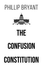 The Confusion Constitution