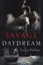 My Savage Daydream