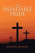 The Insatiable Pride