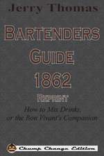 Jerry Thomas Bartenders Guide 1862 Reprint